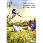 Petit traité d'écologie sauvage t.3 - mythopoïèse