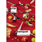 Banquet. Journal d'exposition