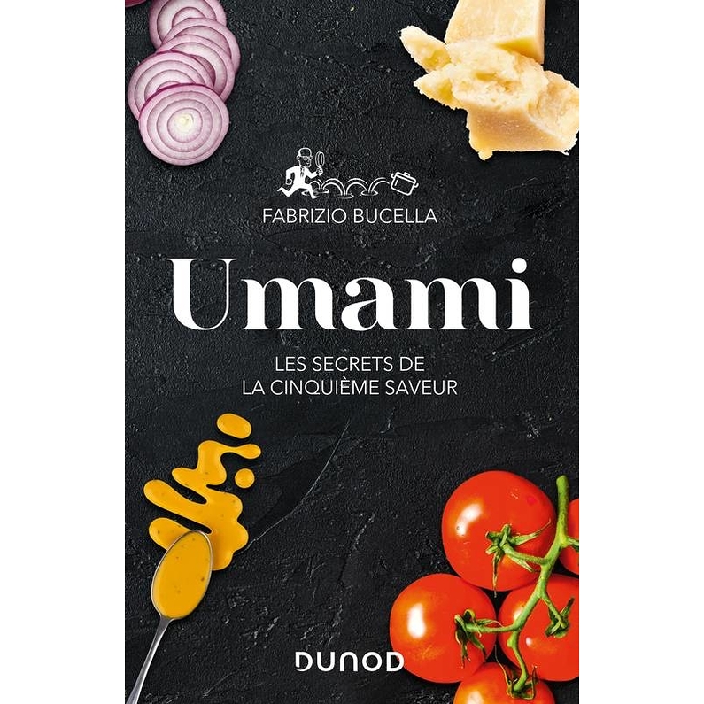Umami - Les secrets de la cinquième saveur