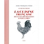 Le grand livre de la cuisine française - Recettes bourgeoises et populaires