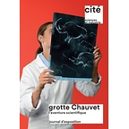 Grotte Chauvet, l'aventure scientifique. Journal d'exposition