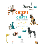 Chiens et chats - Cahier d'activités