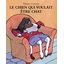 Le Chien Qui Voulait Etre Chat